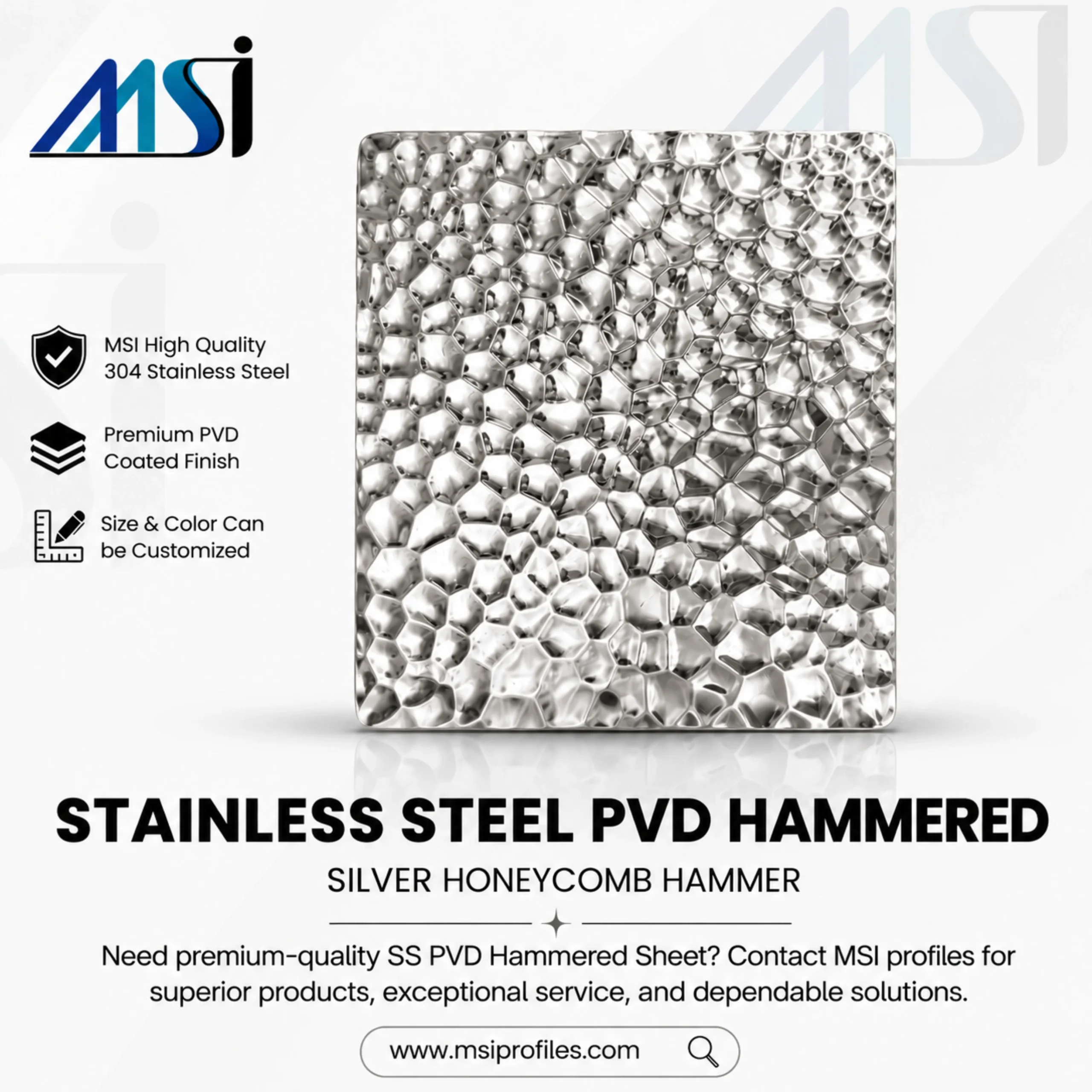 PVD Silver Honeycomb Hammered Finish - MSI Profile