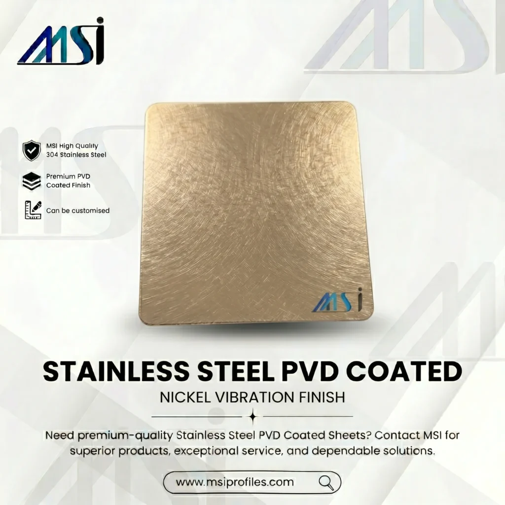 PVD Nickel Vibration Finish - Marine Stainless India